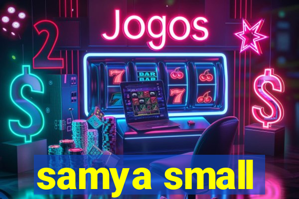 samya small